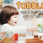 Toddler Keeps Getting Out of Bed